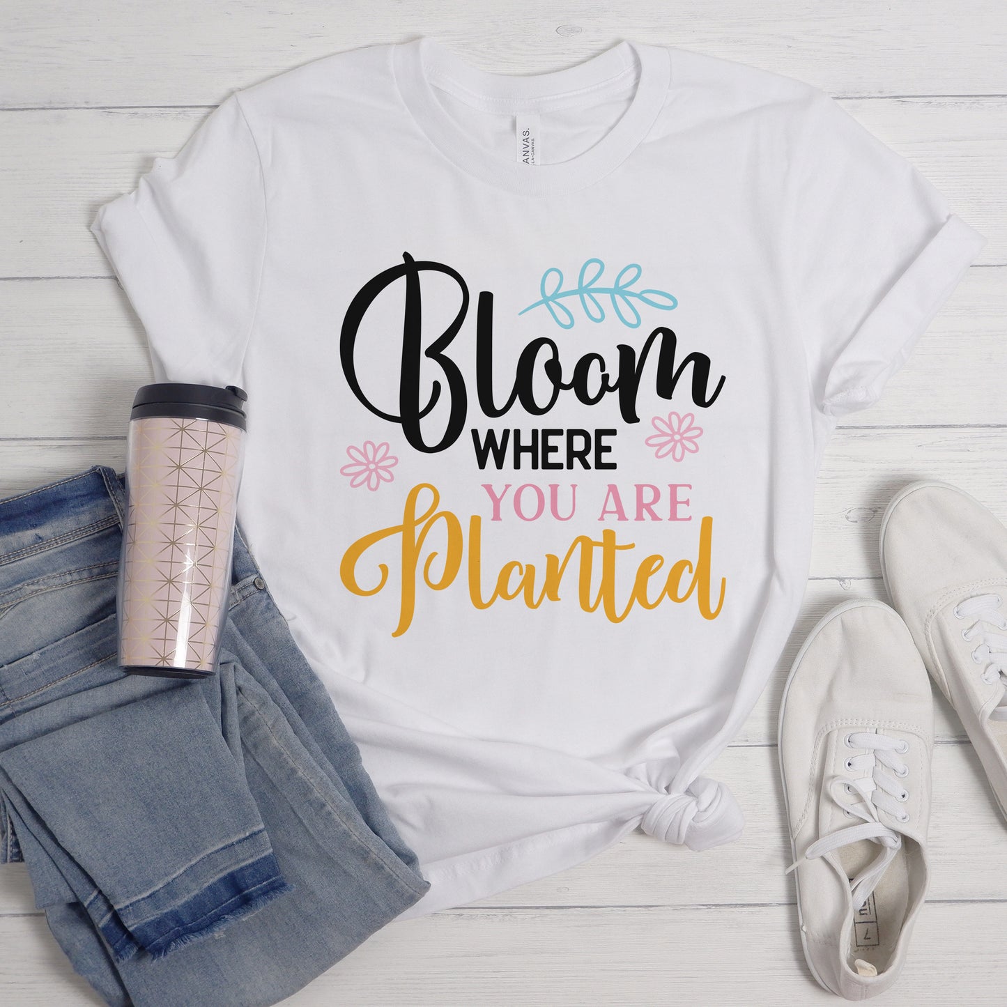 "Bloom Where You Are Planted" Graphic - Glowforge