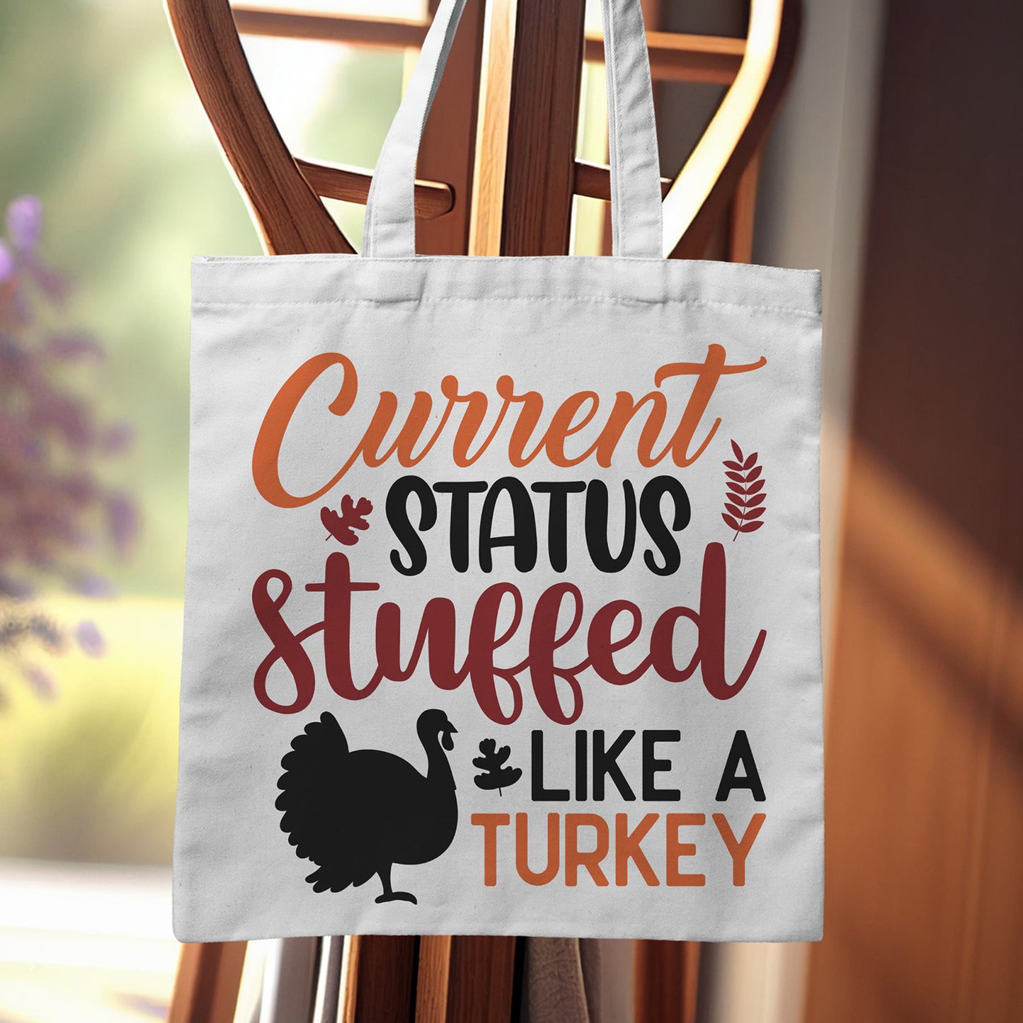 "Current Status Stuffed Like A Turkey" Graphic - Glowforge