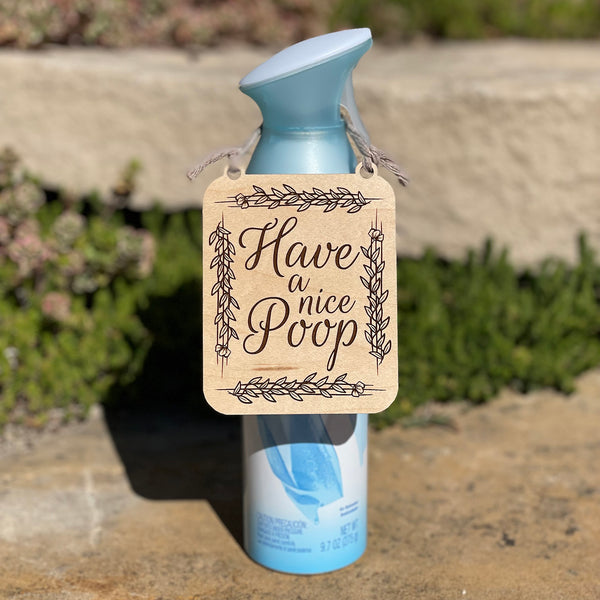 Have a Nice Poop Air Freshener Hanger Shop