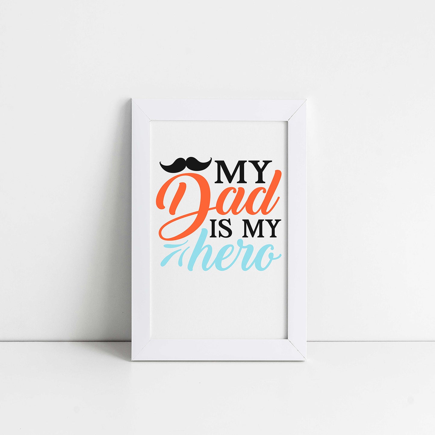 "My Dad Is My Hero" Graphic