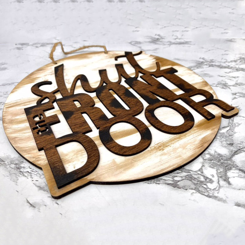 Shut The Front Door - Door sign
