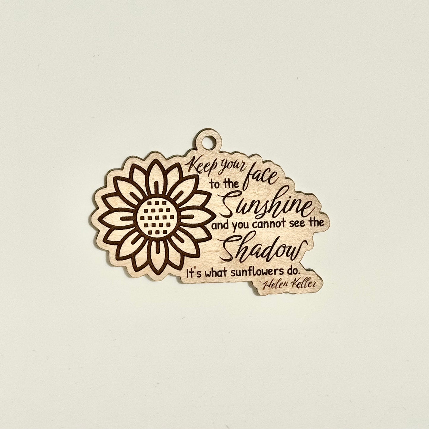 Keep Your Face to the Sunshine Sunflower Keychain - Glowforge