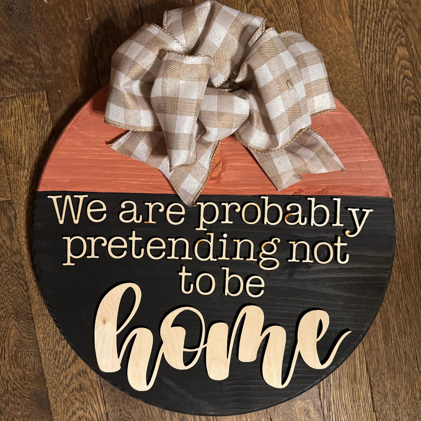 Not Home 15" Door Hanger - Glowforge