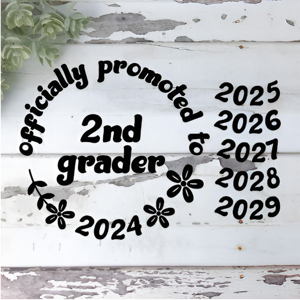 Officially Promoted to 2nd Grader Graphic Last Day of First