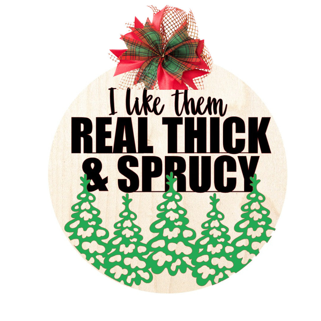 Real Thick & Sprucy Door Hanger - Glowforge