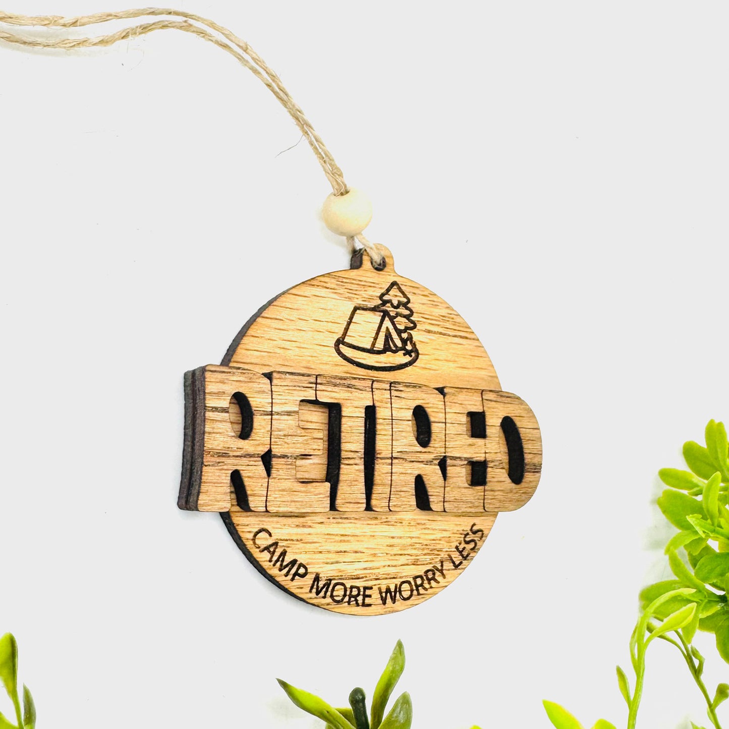 Retired Camping Ornament Camp More Worry Less (Editable Year) - Glowforge