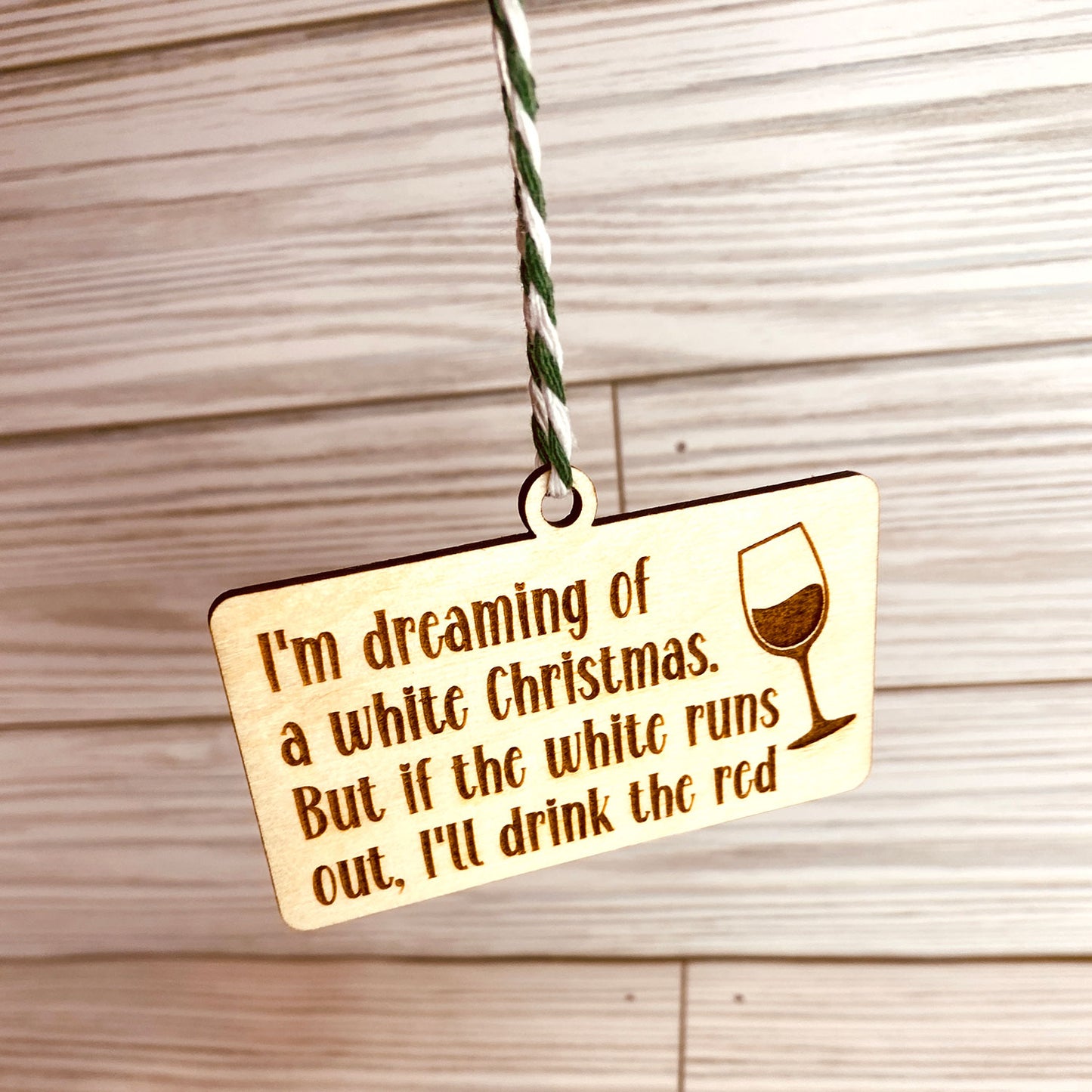 I'm Dreaming of a White Wine Christmas Funny Holiday Ornament