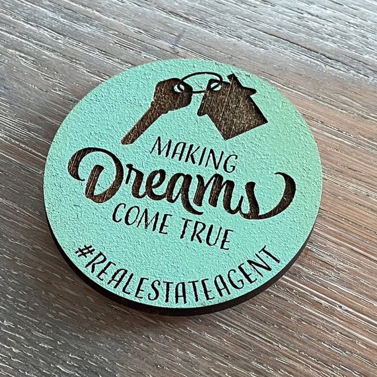Realtor Saying Magnet - "Making Dreams Come True"