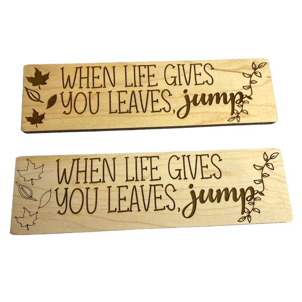 【段ボールペイント】Do you have words to leave? When Life Gives You Leaves Jump Shelf Sitter Sign (Set of 2