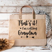 "That's It I'm Calling Grandma" Graphic