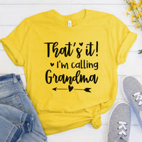 "That's It I'm Calling Grandma" Graphic