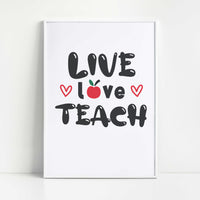 "Live Love Teach" Graphic