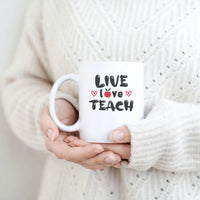 "Live Love Teach" Graphic