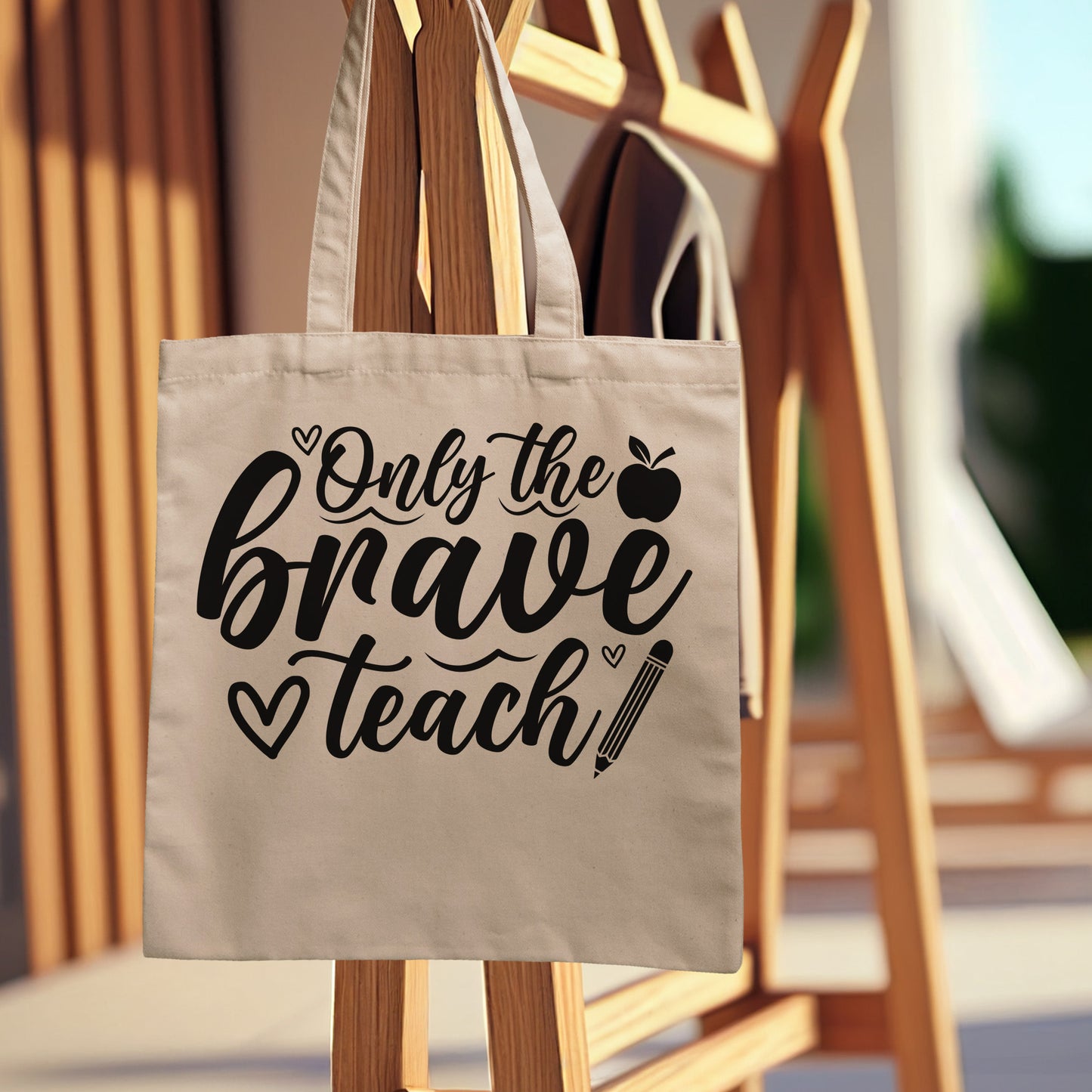 "Only The Brave Teach" Graphic