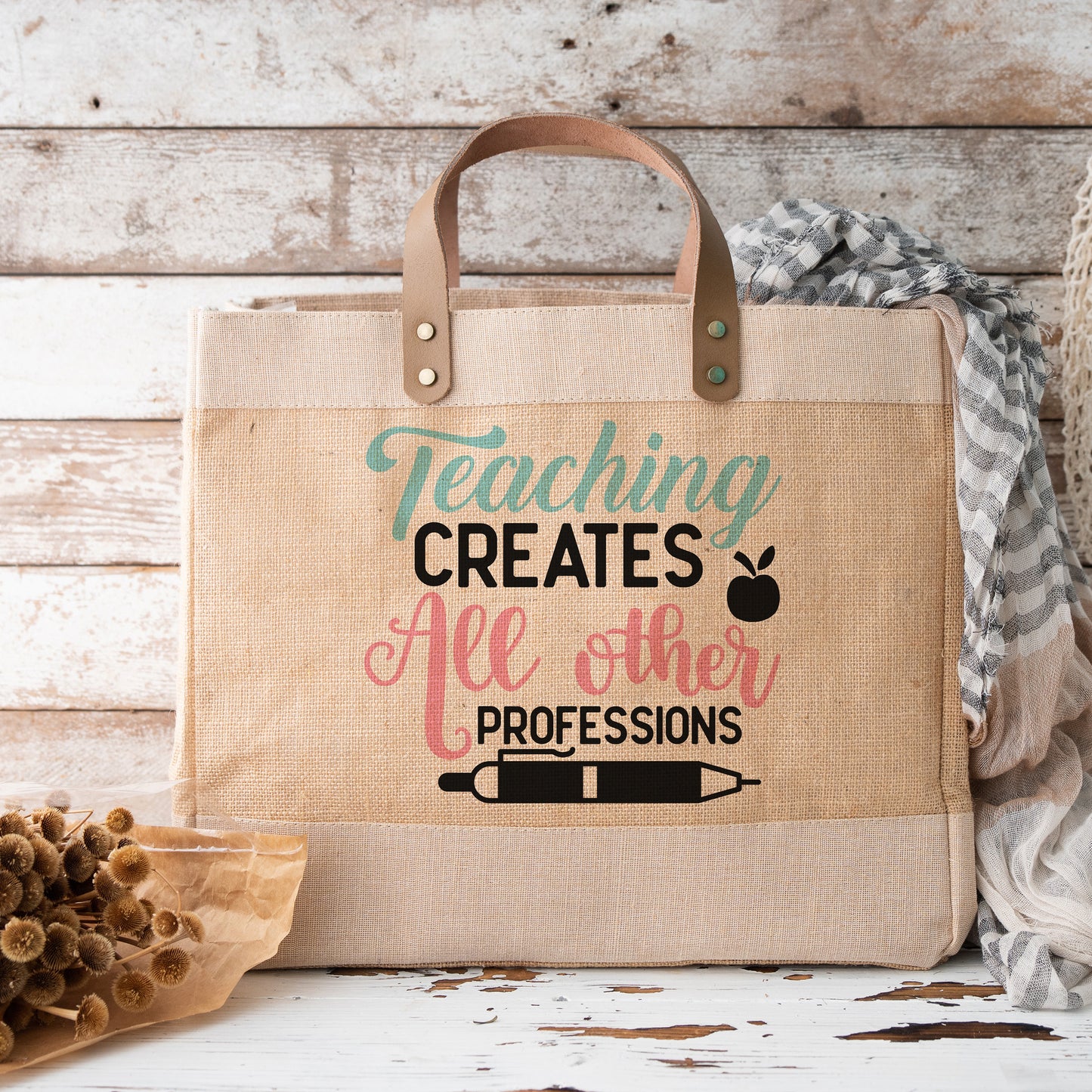 "Teaching Creates All Other Professions" Graphic