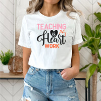 "Teaching is Heart Work" Graphic