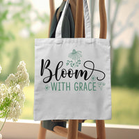 "Bloom With Grace With Flowers" Graphic