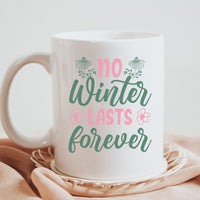 "No Winter Lasts Forever" Graphic