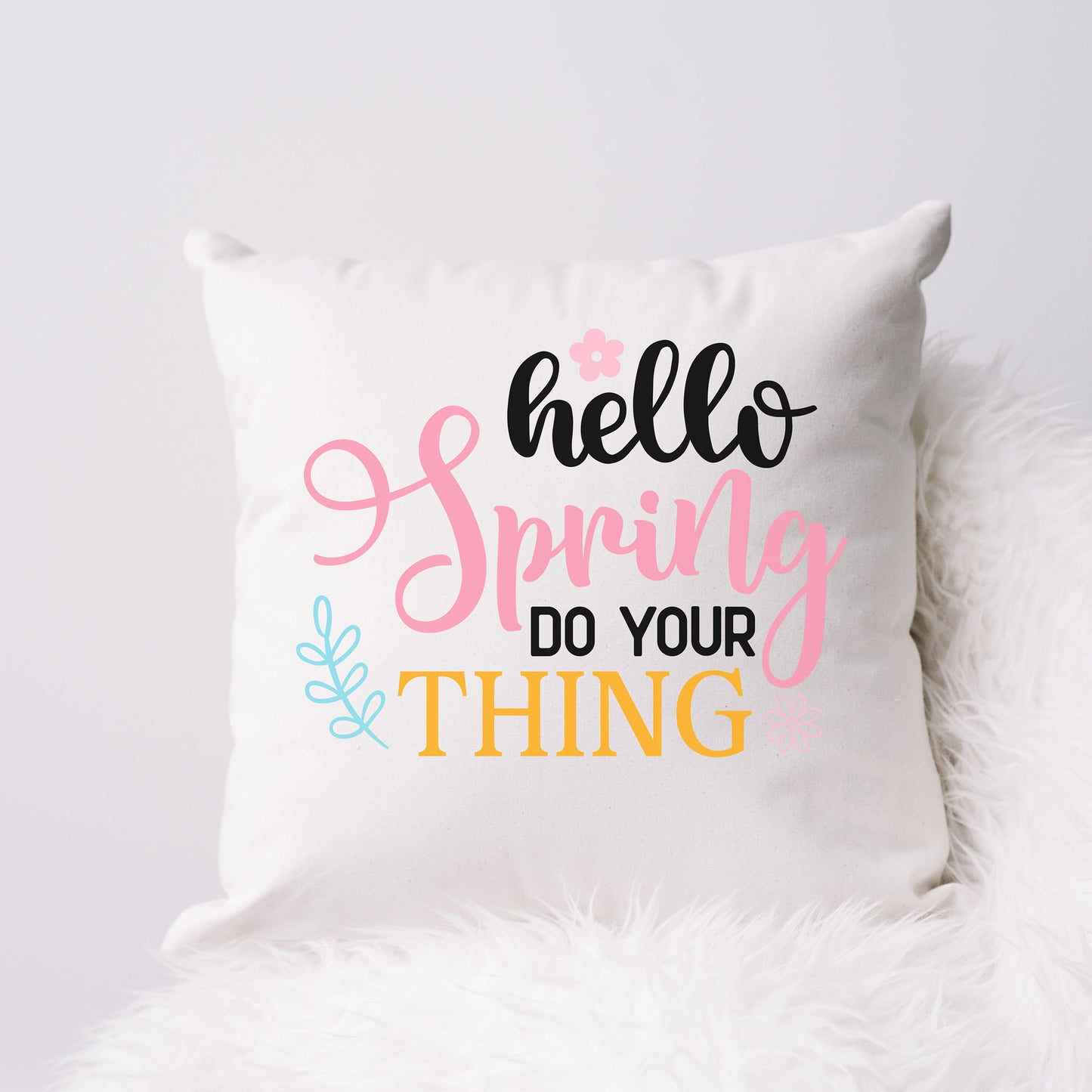 "Hello Spring Do Your Thing" Graphic