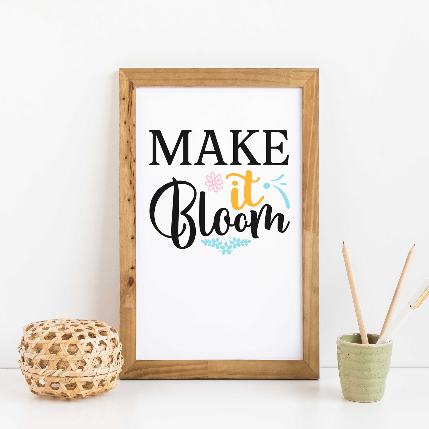 "Make It Bloom" Graphic