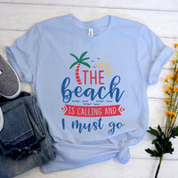 "The Beach Is Calling And I Must Go" Graphic