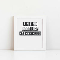 "Ain't No Hood Like Father Hood" Graphic