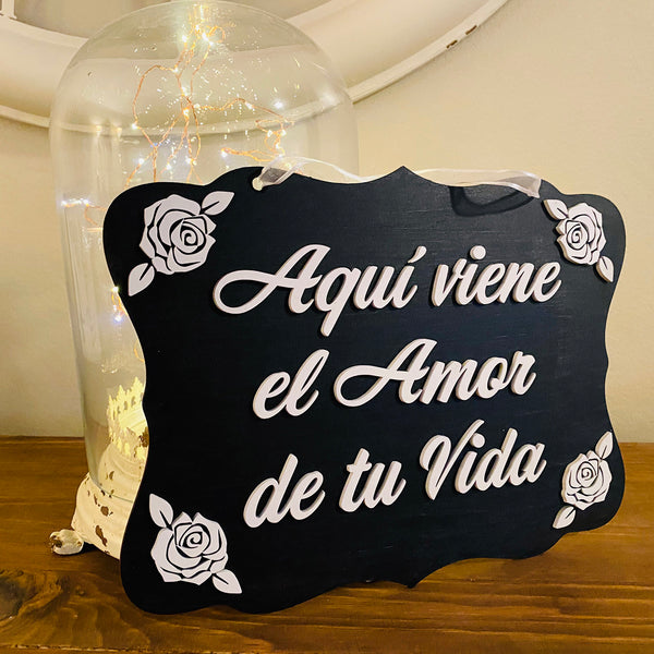 Aqui Viene El Amor De Tu Vida Wedding Sign Glowforge Shop