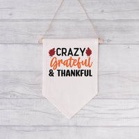 "Crazy Grateful & Thankful"