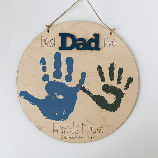 Dad Support. Sign Customizable Best Dad Ever Hands Down Round Sign – Glowforge Shop