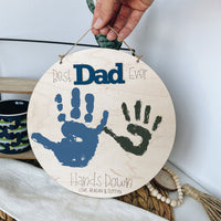 Customizable Best Dad Ever Hands Down Round Sign