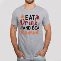 "Eat Drink And Be Thankful" With Pumpkin Graphic