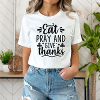 "Eat Pray And Give Thanks" With Leaves Graphic