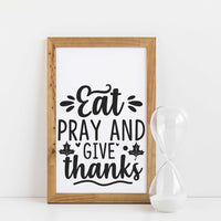 "Eat Pray And Give Thanks" With Leaves Graphic