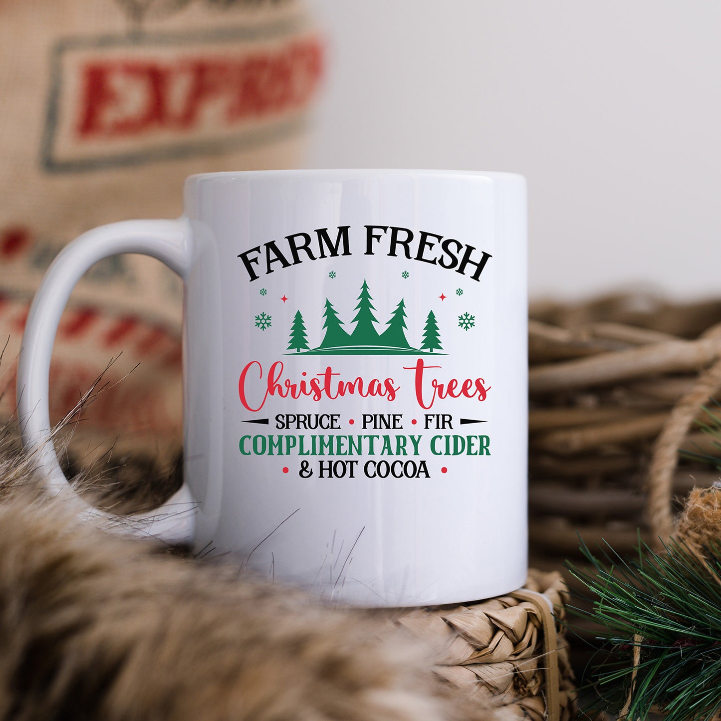 "Farm Fresh Christmas Trees Spruce Pine Fir Complimentary Cider & Hot Cocoa" Graphic