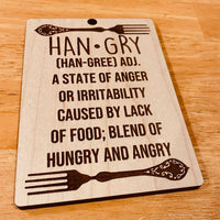 Hangry Funny Kitchen Wooden Sign - Hangry Meaning Sign