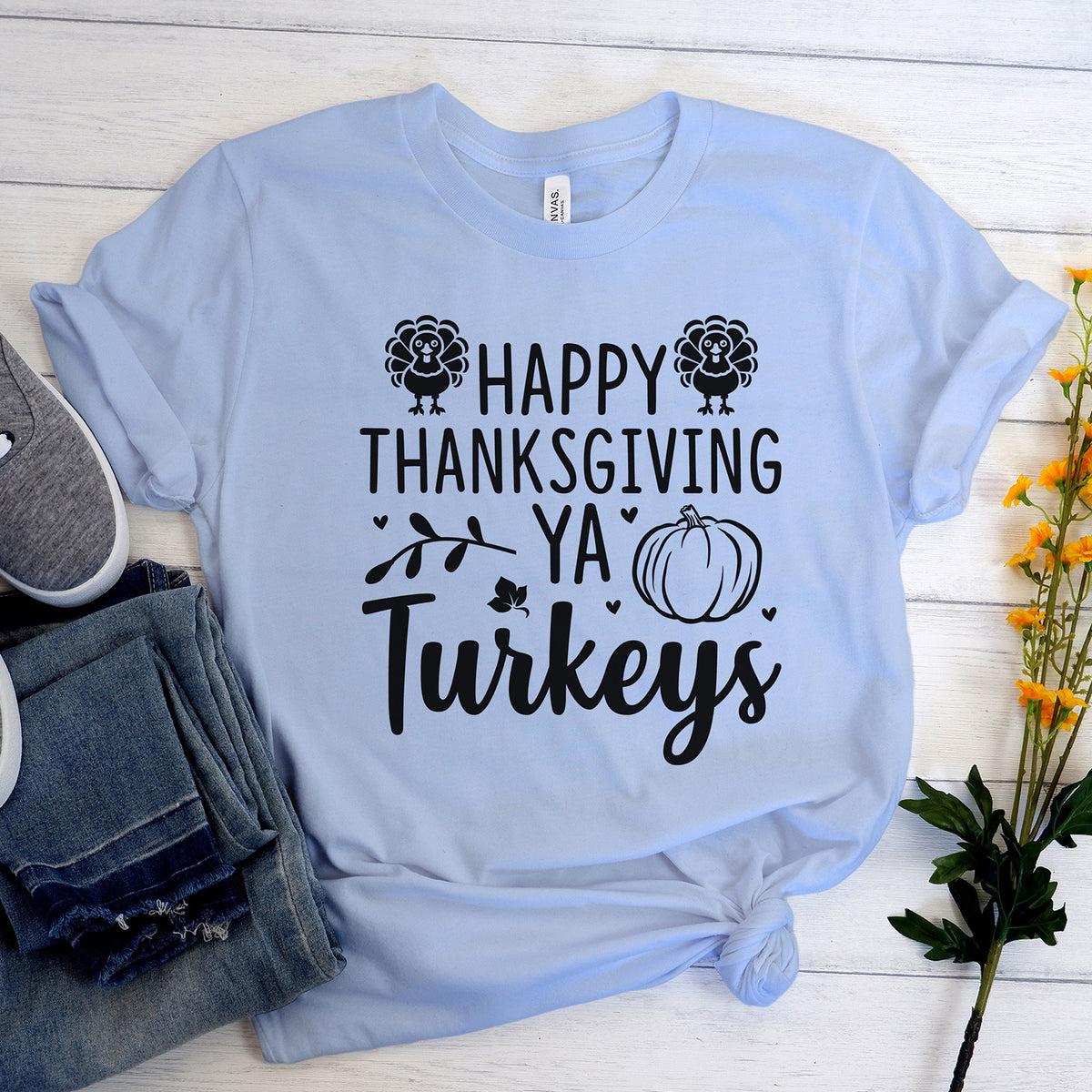 "Happy Thanksgiving Ya Turkeys" Graphic - Glowforge