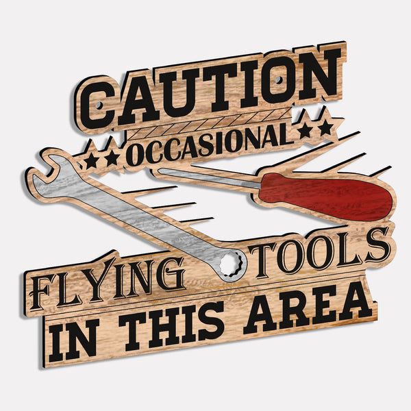 Hilarious Flying Tools Dad's Tool Shed / Workshop Sign – Glowforge Shop