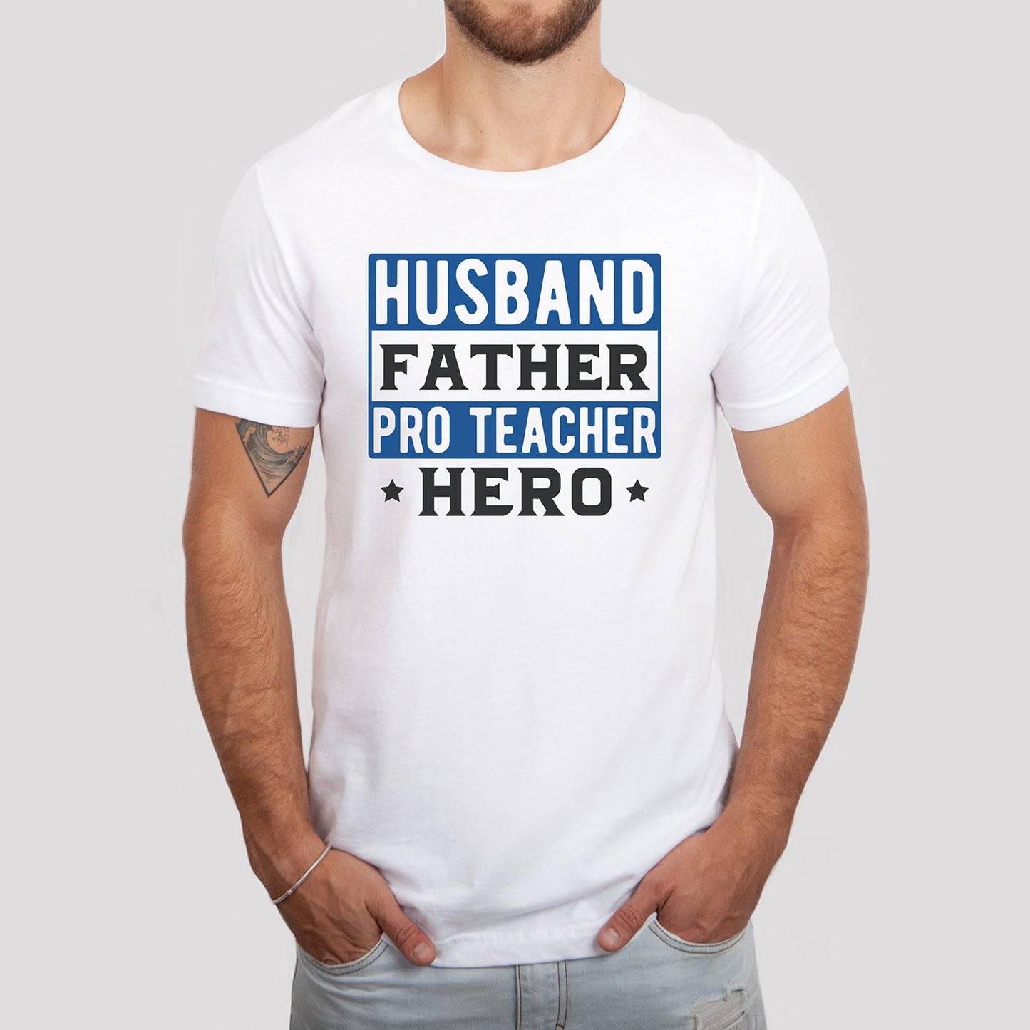 "Husband Father Pro Teacher Hero" Graphic