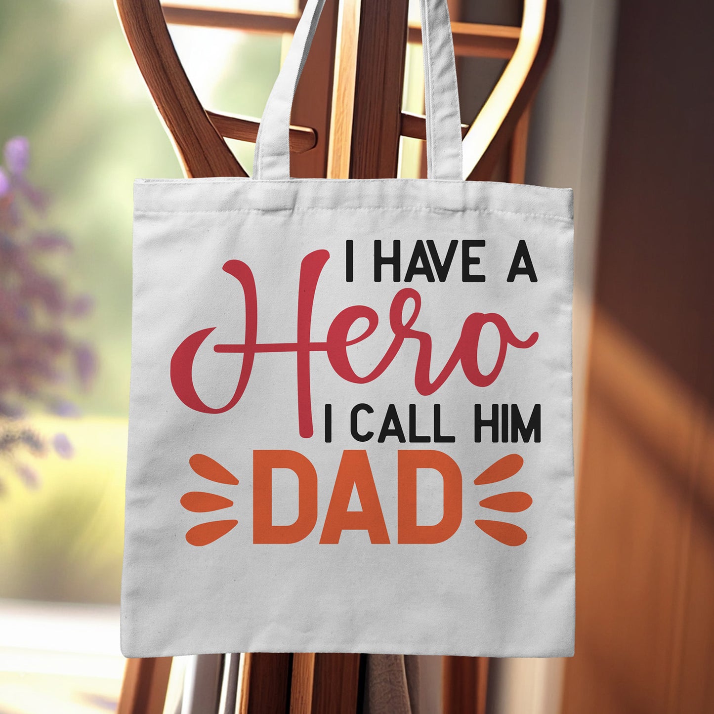 "I Have a Hero I Call Him Dad" Graphic