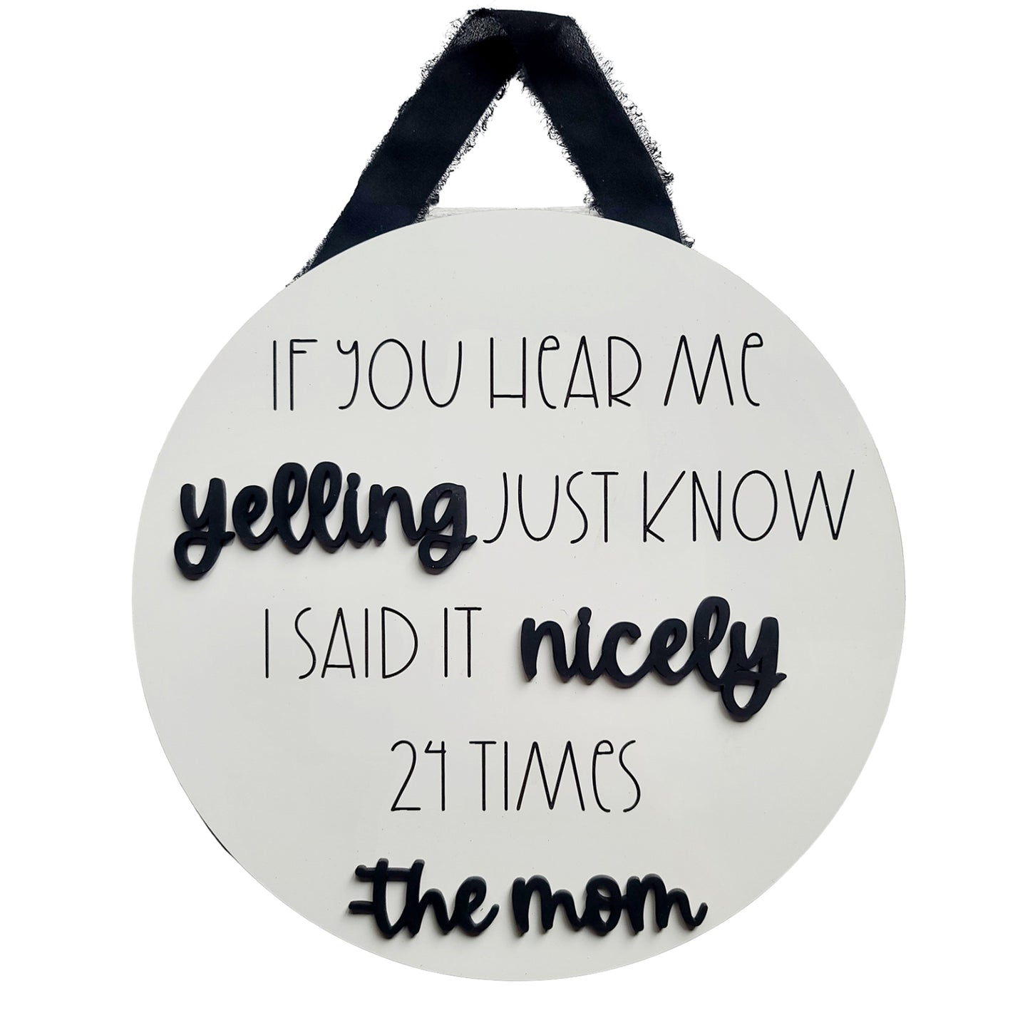 "If You Hear Me Yelling..." - Mom Humor Funny Door Hanger