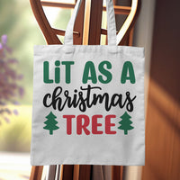 "Lit As A Christmas Tree" Graphic