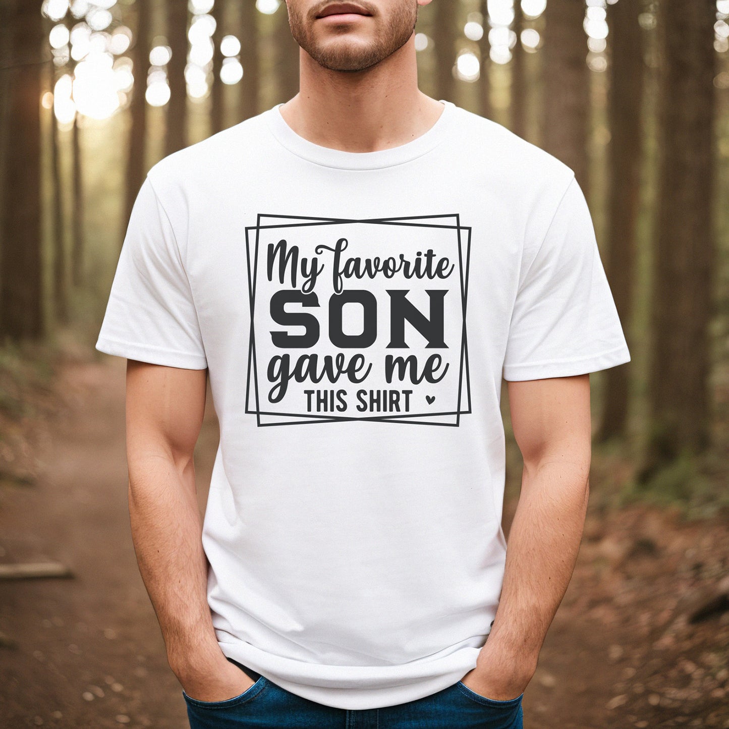 "My Favorite Son Gave Me This Shirt" Graphic