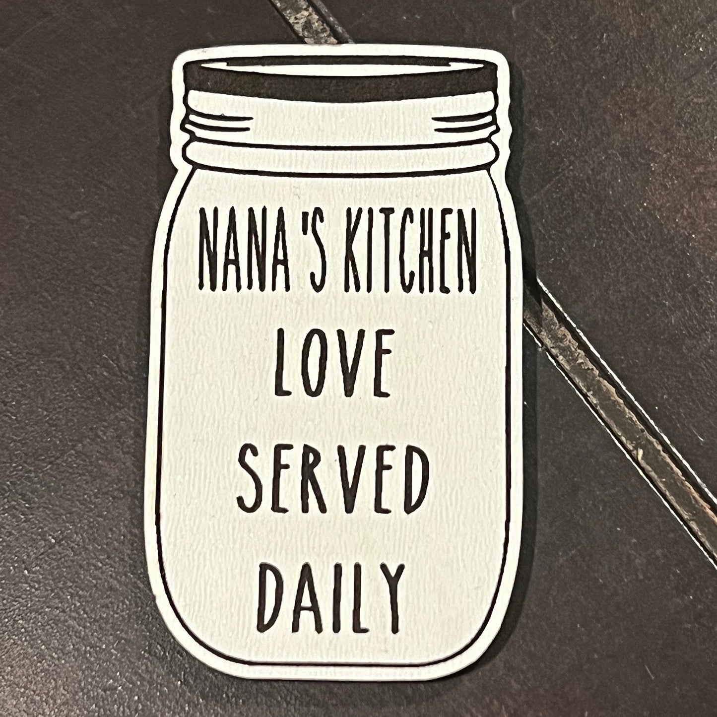 Nana's Kitchen Farmhouse Mason Jar Magnet