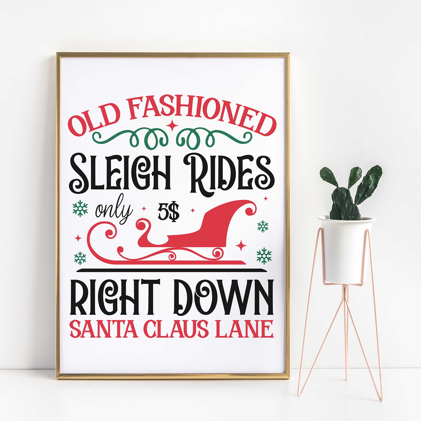 "Old Fashioned Sleigh Rides Right Down Santa Claus Lane" Graphic