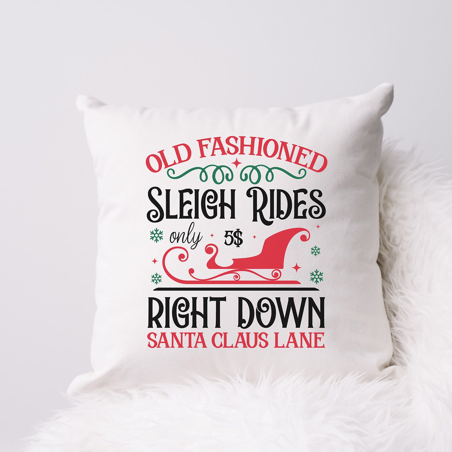 "Old Fashioned Sleigh Rides Right Down Santa Claus Lane" Graphic