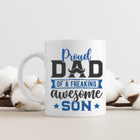 "Proud Dad Of A Freaking Awesome Son" Graphic