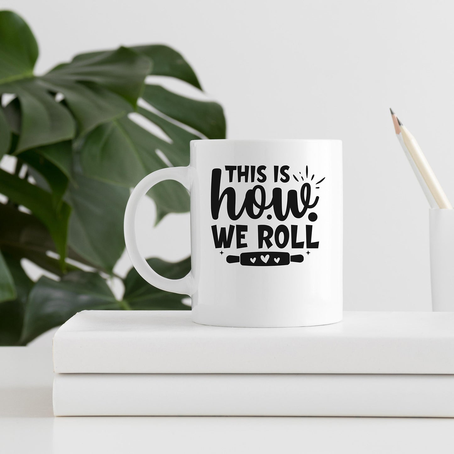 "This Is How We Roll" With Rolling Pin Graphic