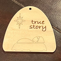 True Story Manger Ornament