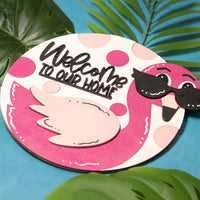 Welcome To Our Home With Flamingo - Welcome Sign Door Hanger