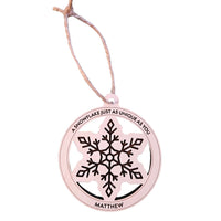 A Snowflake As Unique As You Ornament - Glowforge